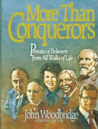 Cover of More Than Conquerors - Portraits of Believers from all walks of Life